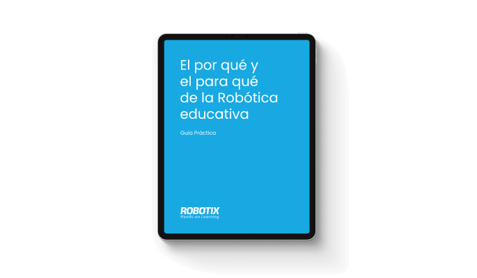 El por qu&eacute; y el para qu&eacute; de la rob&oacute;tica educativa